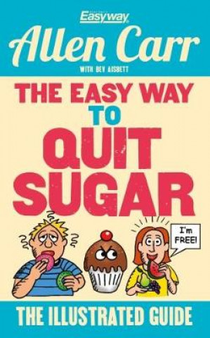 Kniha Easy Way to Quit Sugar Allen Carr
