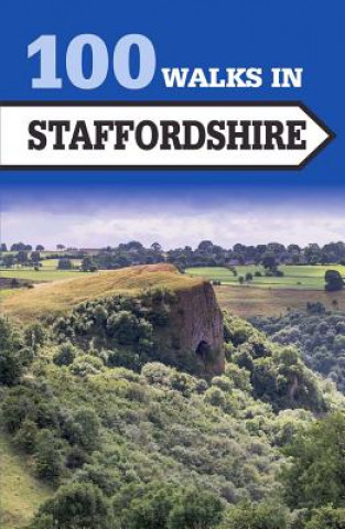 Kniha 100 Walks in Staffordshire Crowood Press UK