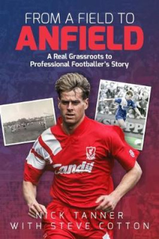 Buch From a Field to Anfield Nick Tanner