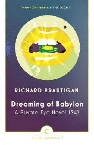 Книга Dreaming of Babylon Richard Brautigan