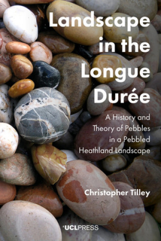Kniha Landscape in the Longue DureE CHRISTOPHER TILLEY