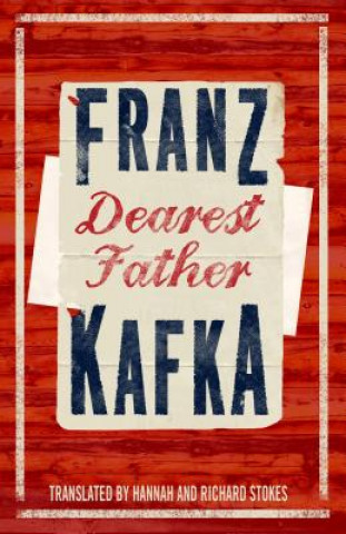 Könyv Dearest Father Franz Kafka