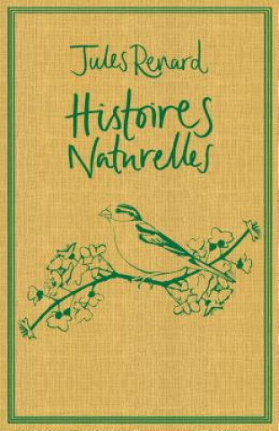 Kniha Histoires Naturelles Jules Renard