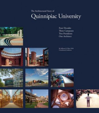 Livre Architectural Story of Quinnipiac University Jefferson B Riley