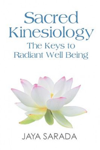 Книга Sacred Kinesiology JAYA SARADA