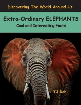 Βιβλίο Extra-Ordinary Elephants TJ ROB