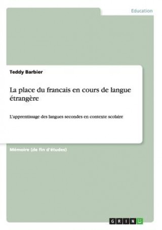 Книга place du francais en cours de langue etrangere Teddy Barbier