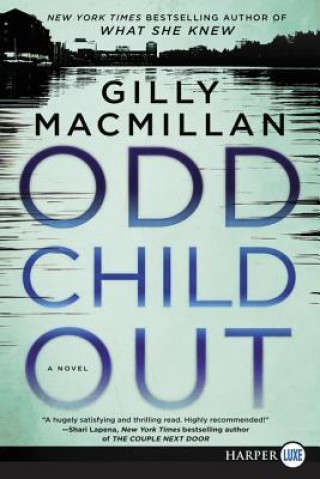 Kniha Odd Child Out Gilly Macmillan