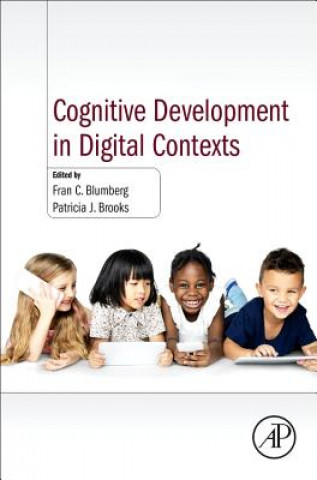 Könyv Cognitive Development in Digital Contexts Fran C. Blumberg