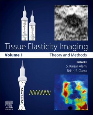 Könyv Tissue Elasticity Imaging S. Kaisar Alam