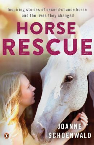 Kniha Horse Rescue Joanne Shoenwald