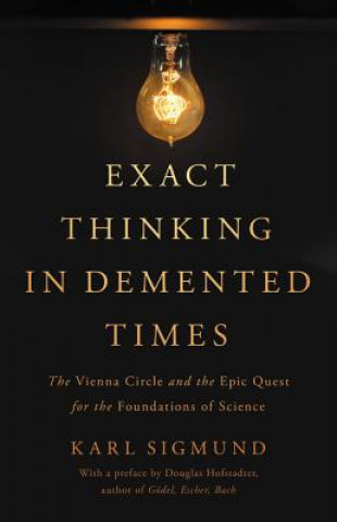 Kniha Exact Thinking in Demented Times Karl Sigmund