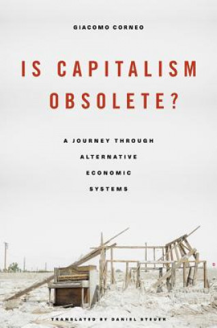 Könyv Is Capitalism Obsolete? Giacomo Corneo