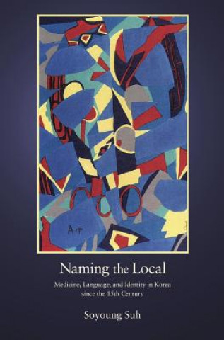 Book Naming the Local Soyoung Suh