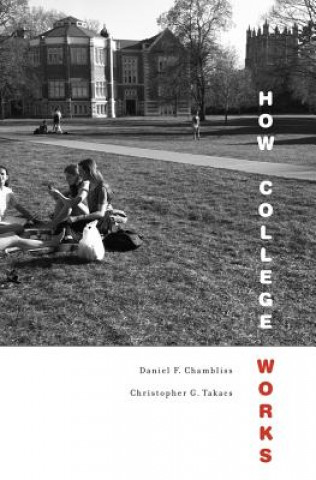 Carte How College Works Daniel F. Chambliss
