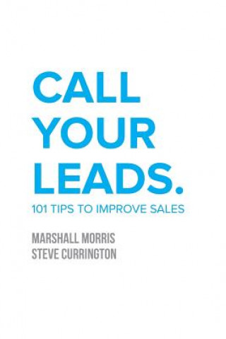 Könyv Call Your Leads Marshall Morris