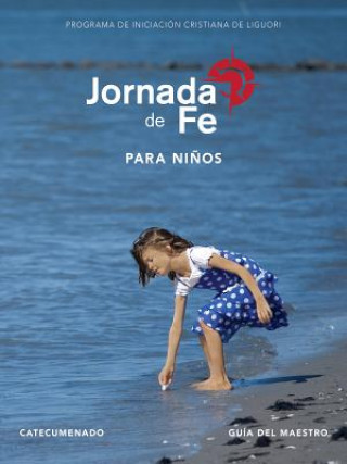 Книга Jornada de Fe Para Ni?os, Catecumenado, Guía del Maestro Redemptorist Pastoral Publication