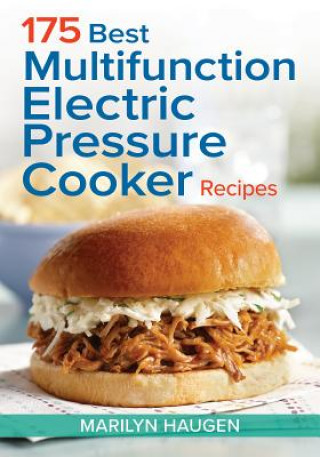 Buch 175 Best Multifunction Electric Pressure Cooker Recipes Marilyn Haugen