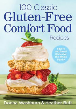 Könyv 100 Classic Gluten-Free Comfort Food Recipes Donna Washburn