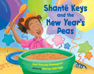 Könyv Shante Keys and the New Year Peas Gail Piernas-Davenport