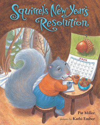 Kniha Squirrel's New Year's Resolution Pat Miller
