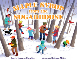 Książka Maple Syrup from the Sugarhouse Laurie Lazzaro Knowlton