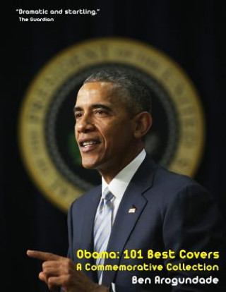 Książka Obama: 101 Best Covers Ben Arogundade
