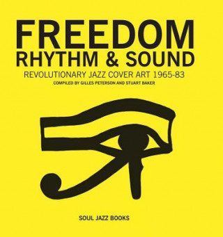Kniha Freedom, Rhythm and Sound Gilles Peterson