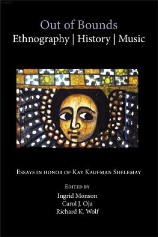 Könyv Out of Bounds - Ethnography, History, Music Ingrid Monson