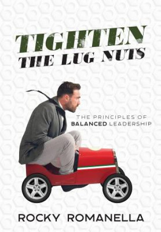 Книга Tighten the Lug Nuts Rocky Romanella