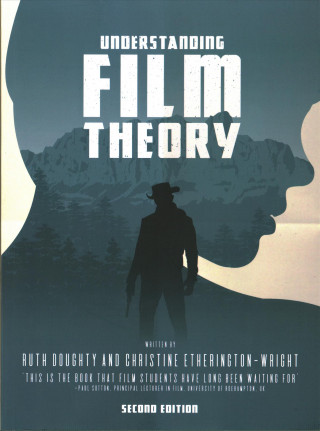 Könyv Understanding Film Theory Ruth Doughty