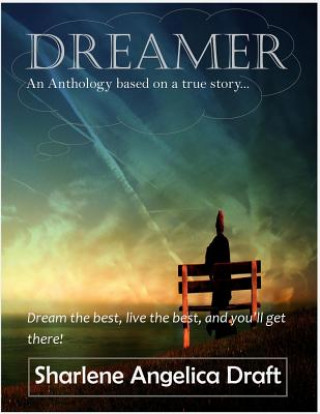 Knjiga Dreamer-An Anthology... Sharlene Angelica Draft