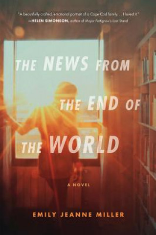 Kniha News From The End Of The World Emily Jeanne Miller