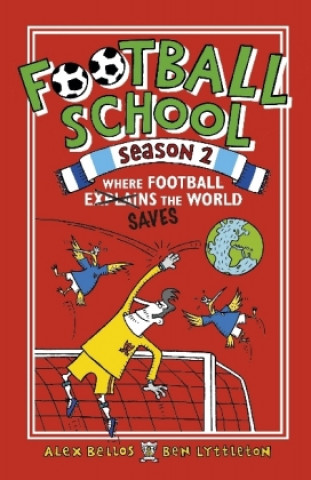 Książka Football School Season 2: Where Football Explains the World Spike Gerrell