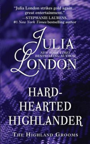 Książka Hard-Hearted Highlander Julia London