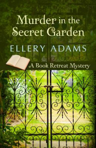 Kniha Murder in the Secret Garden Ellery Adams