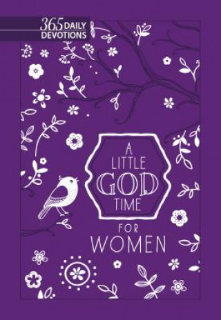 Книга Little God Time for Women, A: 365 Daily Devotions (Purple) Broadstreet Publishing Group LLC