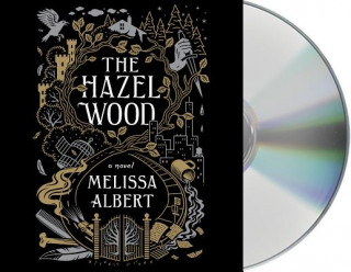 Hanganyagok HAZEL WOOD CD Melissa Albert