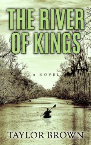 Buch The River of Kings Taylor Brown