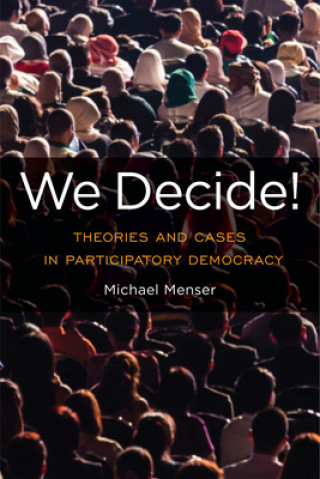 Knjiga We Decide! Michael Menser