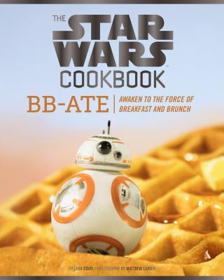 Kniha Star Wars Cookbook: BB-Ate Lara Starr