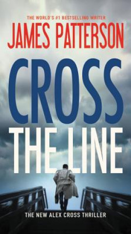 Kniha Cross the Line James Patterson
