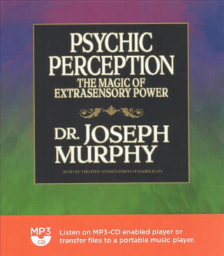 Hanganyagok PSYCHIC PERCEPTION           M Joseph Murphy