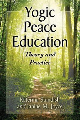 Carte Yogic Peace Education Katerina Standish