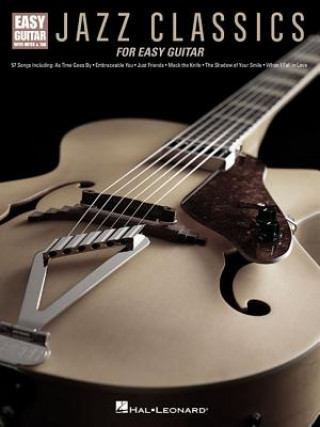 Kniha JAZZ CLASSICS FOR EASY GUITAR Hal Leonard Corp