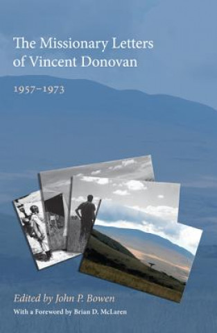 Kniha Missionary Letters of Vincent Donovan John P. Bowen