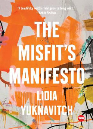 Kniha The Misfit's Manifesto Lidia Yuknavitch