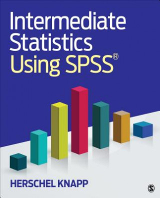 Könyv Intermediate Statistics Using SPSS Herschel Knapp