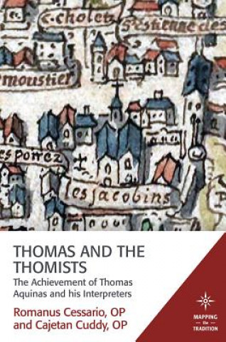 Carte Thomas and the Thomists Romanus Cessario