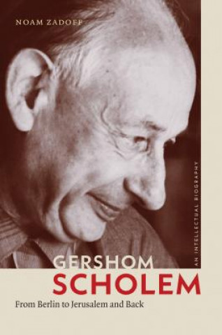 Kniha Gershom Scholem Noam Zadoff
